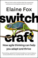 Switchcraft : The Ultimate Toolkit for Boosting Your Mental Agility and Resilience. 'Fascinating' - MICHAEL MOSLEY-9781529357226