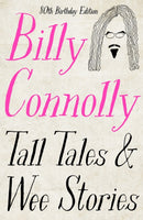 Tall Tales and Wee Stories : The Best of Billy Connolly-9781529361360