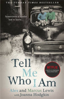 Tell Me Who I Am : The extraordinary story behind the Netflix documentary-9781529362176