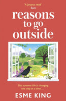 Reasons To Go Outside : a feel-good and warm hearted novel about unexpected friendship and learning to be brave-9781529362862