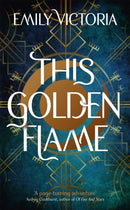This Golden Flame : An absorbing, slow-burn fantasy debut-9781529363777