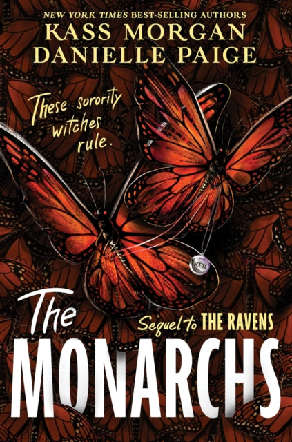 The Monarchs : The second instalment of the spellbindingly witchy YA fantasy series, The Ravens-9781529363906