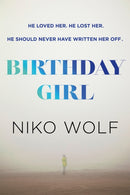 Birthday Girl : Dark and masterfully written, Birthday Girl will keep you reading through the night-9781529366655