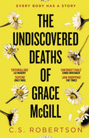 The Undiscovered Deaths of Grace McGill : The must-read, incredible voice-driven mystery thriller-9781529367638
