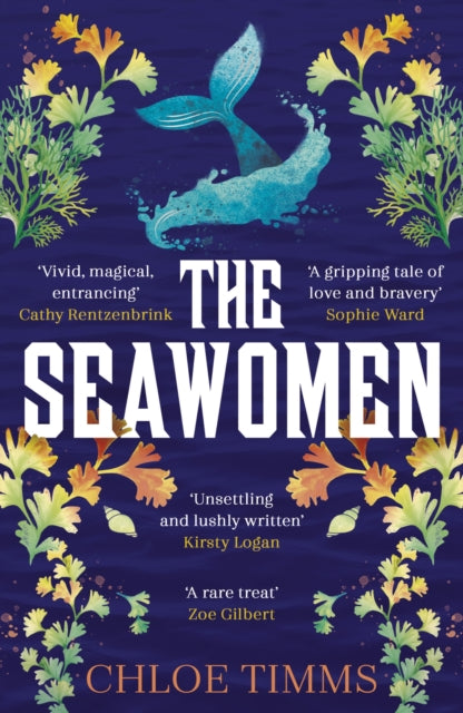 The Seawomen : the gripping and acclaimed feminist novel for fans of Margaret Atwood and Naomi Alderman-9781529369601