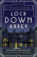 Loch Down Abbey : A perfectly witty Scottish cozy murder mystery for fans of Golden Age crime fiction-9781529370997