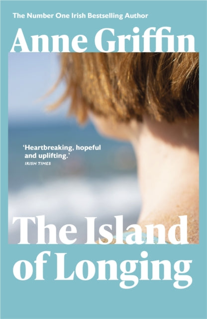 The Island of Longing : The emotional, unforgettable Top Ten Irish bestseller-9781529372052