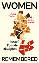 Women Remembered : Jesus' Female Disciples-9781529372595