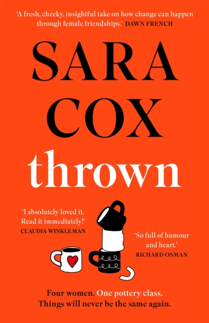 Thrown : SARA COX'S GLORIOUS FEELGOOD NOVEL-9781529373837