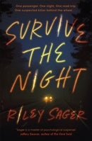 Survive the Night : TikTok made me buy it! A twisty, spine-chilling thriller from the international bestseller-9781529379945