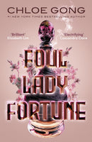 Foul Lady Fortune : From the
