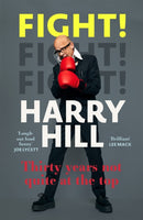 Fight! : Harry Hill's hilarious journey from junior doctor to comedy legend-9781529381542