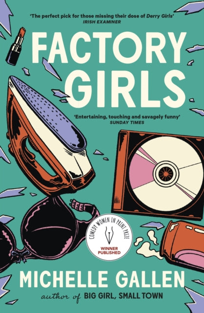 Factory Girls : WINNER OF THE COMEDY WOMEN IN PRINT PRIZE-9781529386288