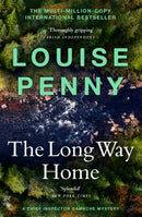 The Long Way Home : thrilling and page-turning crime fiction from the author of the bestselling Inspector Gamache novels-9781529386462