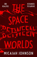 The Space Between Worlds : The