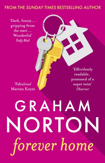 Forever Home : THIS AUTUMN'S MUST-READ NOVEL FROM GRAHAM NORTON-9781529391435