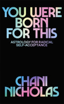 You Were Born For This : Astrology for Radical Self-Acceptance-9781529394733
