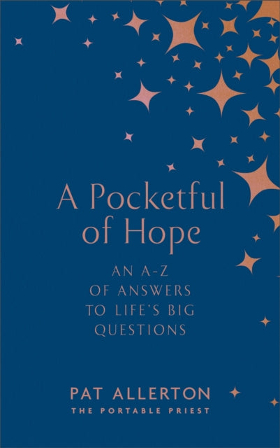A Pocketful of Hope : An A-Z of Answers to Life's Big Questions-9781529395280