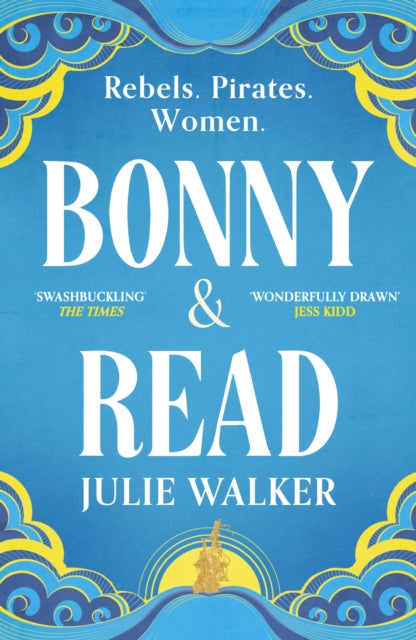 Bonny & Read : The beautiful and page-turning feminist historical novel for 2023-9781529395723