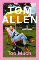 Too Much : the hilarious, heartfelt memoir-9781529397437