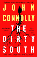 The Dirty South : Private Investigator Charlie Parker hunts evil in the eighteenth book in the globally bestselling series-9781529398335