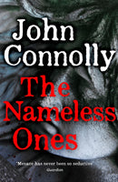 The Nameless Ones : Private Investigator Charlie Parker hunts evil in the nineteenth book in the globally bestselling series-9781529398342