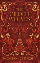 The Gilded Wolves : The astonishing historical fantasy heist from a New York Times bestselling author-9781529399127
