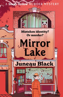 Mirror Lake : Shady Hollow 3 - a cosy crime series of rare and sinister charm-9781529399622