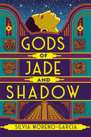 Gods of Jade and Shadow : A Sweeping, Romantic Fairytale Inspired By Mexican Folklore-9781529402643