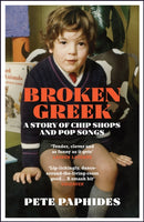 Broken Greek : A Story of Chip Shops and Pop Songs-9781529404449