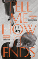 Tell Me How It Ends : A gripping drama of past secrets, manipulation and revenge-9781529405392