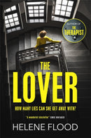 The Lover : A twisty scandi thriller about a woman caught in her own web of lies-9781529406115