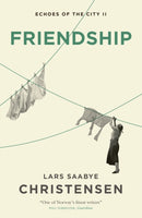 Friendship : Echoes of the City II-9781529413359