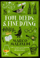 Foul Deeds and Fine Dying : A Pellegrino Artusi Mystery-9781529415384
