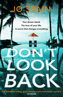 Don't Look Back : An addictive, fast-paced thriller from the author of The Perfect Lie-9781529419177