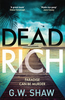 Dead Rich : an edge of the seat thriller about the filthy rich-9781529420067