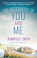 The Geography of You and Me : a heart-warming and tear-jerking YA romance-9781529427479