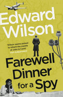 Farewell Dinner for a Spy : A Telegraph Crime Thriller of the Year-9781529429077
