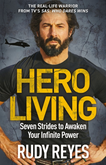Hero Living : Seven Strides to Awaken Your Infinite Power-9781529429497