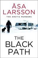The Black Path : The Arctic Murders - A gripping and atmospheric murder mystery-9781529432343