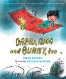 Drew, Moo and Bunny, Too : A joyful adventure story celebrating friendship and imagination, perfect to enjoy a chapter a night with readers 6, 7, 8, 9-9781529500004