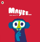 Maybe... : A laugh-out-loud tale of mischievous little monkeys and the winner of the Oscar's Book Prize-9781529503982
