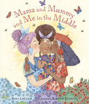 Mama and Mummy and Me in the Middle-9781529507577