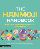 The Hanmoji Handbook : Your Guide to the Chinese Language Through Emoji-9781529510508