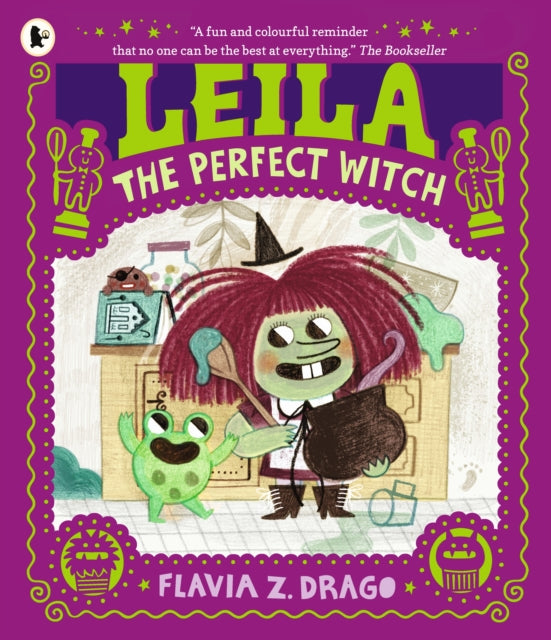 Leila, the Perfect Witch : A witchy Halloween picture book story for children aged 3-5 about perfectionism, making mistakes and self-acceptance . with a few baking mishaps along the way!-9781529515077