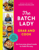 The Batch Lady Grab and Cook : No-fuss prep-ahead meals to make life easy-9781529922028