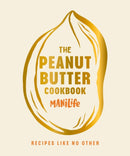 The Peanut Butter Cookbook : Recipes Like No Other-9781529923827