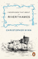 I Never Knew That About the River Thames-9781529929133