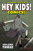 Hey Kids! Comics! Volume 3: The Schlock of the New-9781534398597