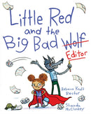 Little Red and the Big Bad Editor-9781534469297